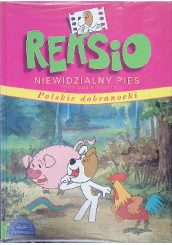 Reksio Niewidzialny Pies i inne opowiadania
