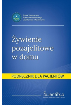 Żywienie pozajelitowe w domu