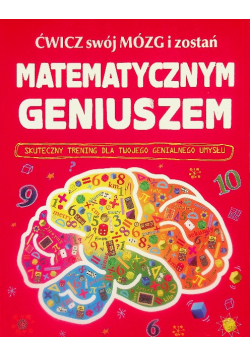 Ćwicz swój mózg i zostań matematycznym geniuszem
