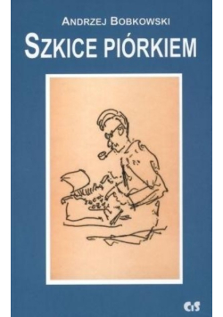 Szkice piórkiem Część Druga