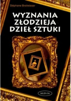 Wyznania Złodzieja Dzieł Sztuki
