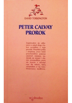 Peter Calvay prorok wnętrze znaczenie modlitwy