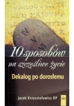 10 sposobów na szczęśliwe życie