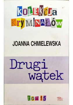 Kolekcja kryminałów Tom 15 Drugi wątek