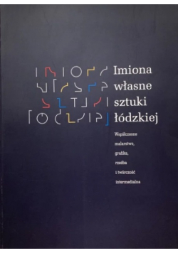 Imiona własne sztuki łódzkiej