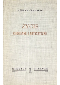 Życie codzienne i artystyczne