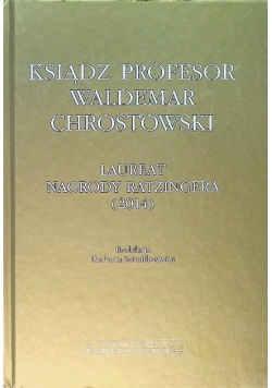 Ksiądz profesor Waldemar Chrostowski