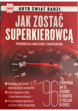 Jak zostać superkierowcą