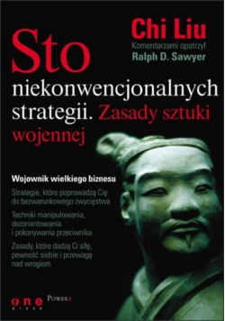 Sto niekonwencjonalnych strategii Zasady sztuki wojennej