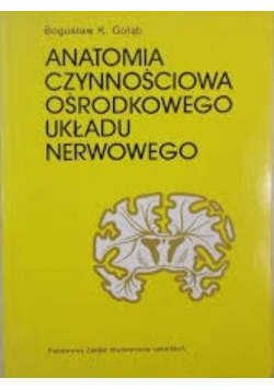 Anatomia czynnościowa ośrodkowego układu nerwowego