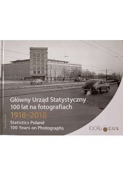 Główny Urząd Statystyczny 100 lat na fotografiach
