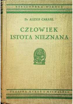 Człowiek istota nieznana, 1938 r.