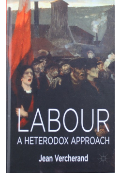 Labour a heterodox approach