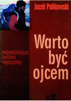 Warto być ojcem