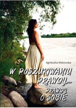 W poszukiwaniu prawdy Prawdy o sobie