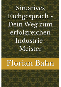 Situatives Fachgesprach - Dein Weg zum erfolgreichen