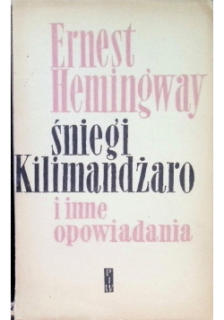 Śniegi Kilimandżaro i inne opowiadania