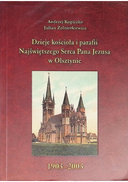 Dzieje kościoła i parafii Najświętszego Serca Pana Jezusa w Olsztynie