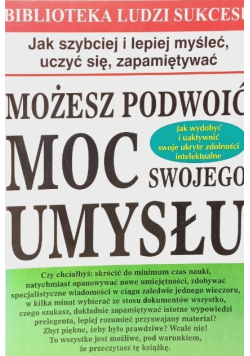 Możesz podwoić moc swojego umysłu