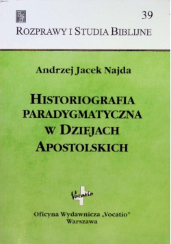 Historiografia paradygmatyczna w Dziejach Apostolskich Tom 39