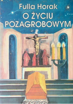 O życiu pozagrobowym