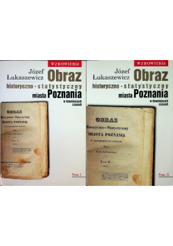 Obraz historyczno statystyczny miasta Poznania w dawniejszych czasach Tom 1 i 2