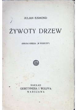 Żywoty drzew 1929 r.