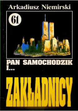 Pan Samochodzik i Zakładnicy Tom 61