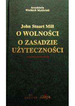 O wolności o zasadzie użyteczności