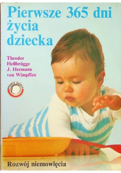 Pierwsze 365 dni życia dziecka