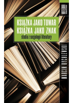 Książka jako towar Książka jako znak
