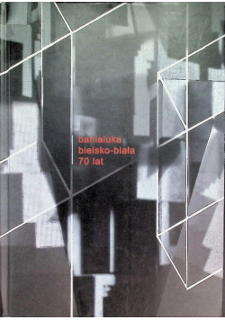 Banialuka bielsko biała 70 lat