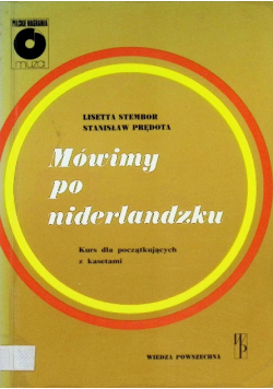 Mówimy po niderlandzku Kurs dla początkujących