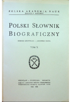 Polski słownik biograficzny Tom X