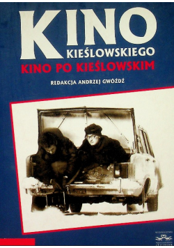 Kino Kieślowskiego Kino po Kieślowskim