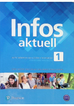 Infos Aktuell 1 Język niemiecki dla liceów i techników