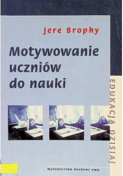 Motywowanie uczniów do nauki