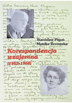 Korespondencja wzajemna ( 1952 - 1968 )