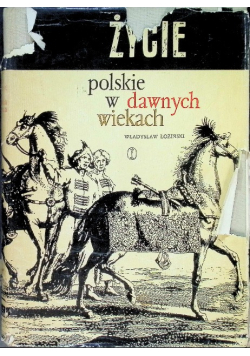 Życie polskie w dawnych wiekach