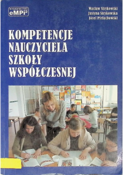 Kompetencje nauczyciela szkoły współczesnej