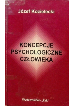 Koncepcje psychologiczne człowieka