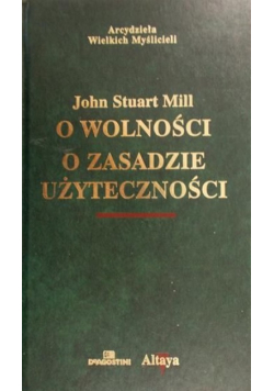 Mill o wolności o zasadzie użyteczności