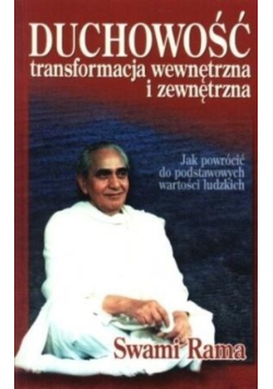 Duchowość. Transformacja wewnętrzna i zewnętrzna