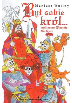 Był sobie król czyli poczet Hiszpanów dla dzieci