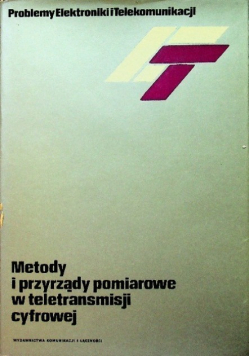Metody i przyrządy pomiarowe w teletransmisji cyfrowej