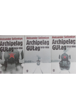 Archipelag Gułag 1918 do 1956 Tom I do III