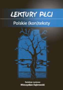 Lektury płci. Polskie (kon)teksty