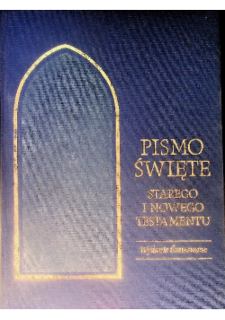 Pismo Święte Starego i Nowego Testamentu