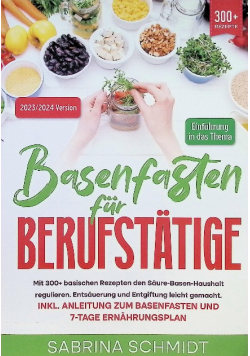Basenfasten fur Berufstatige