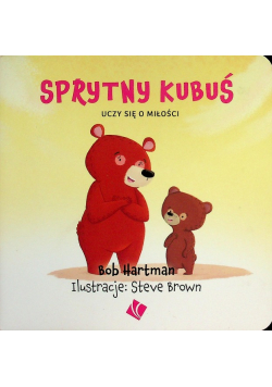Sprytny Kubuś uczy się o miłości